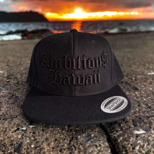 AMBITIOU$ HAWAII EMBROIDERED (BLACK ON BLACK) - SNAPBACK